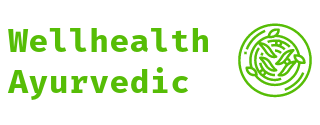 Wellhealth ayurvedic health tips